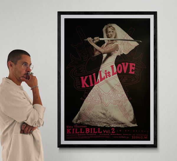 “Kill Bill Vol. 2 — KILL is LOVE”, Original Japanese Theatrical Movie Poster 2004, Ultra Rare, Large B1 Size (c. 71 × 103 cm) IA19